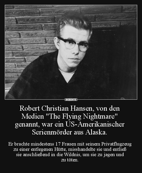 Robert Christian Hansen.. - Lustige Bilder | DEBESTE.de