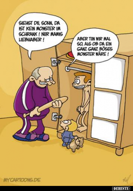 Siehst du, Sohn, da ist kein Monster im Schrank!.. - Lustige Bilder | DEBESTE.de