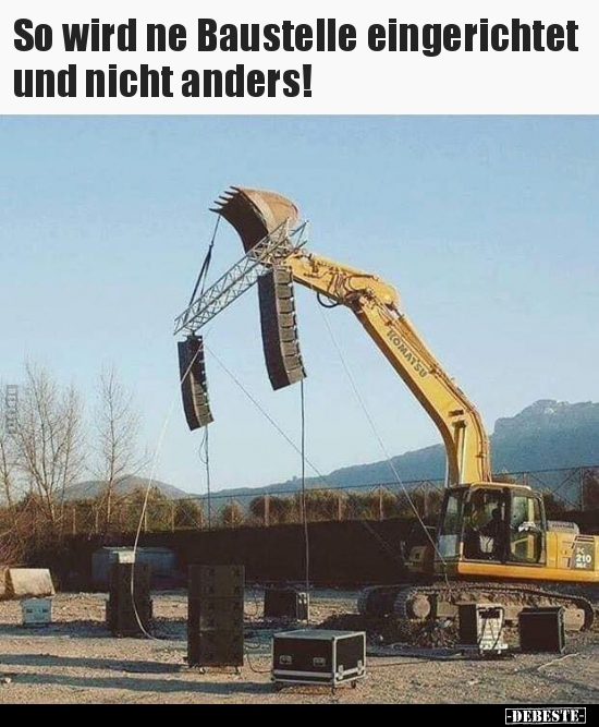 So Wird Ne Baustelle Eingerichtet Und Nicht Anders Lustige Bilder Spruche Witze Echt Lustig