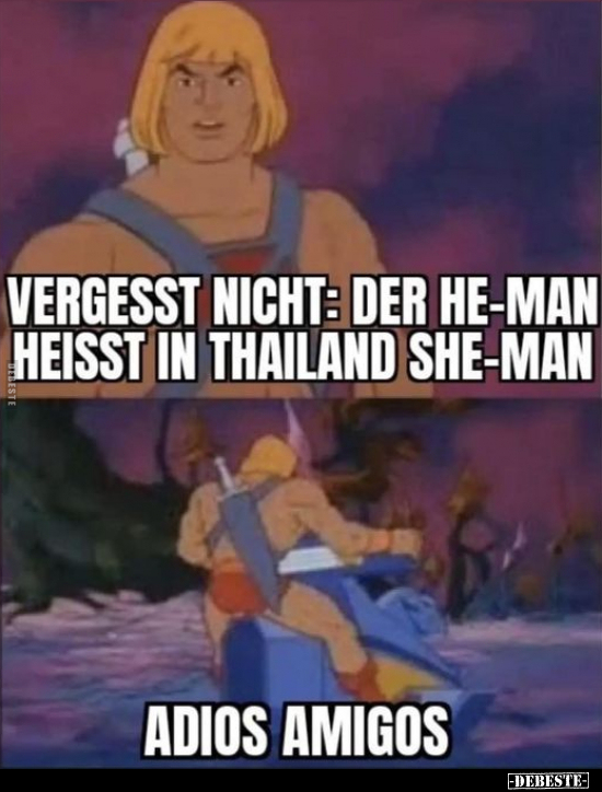 Vergesst nicht: Der He-Man heisst in Thailand.. - Lustige Bilder | DEBESTE.de