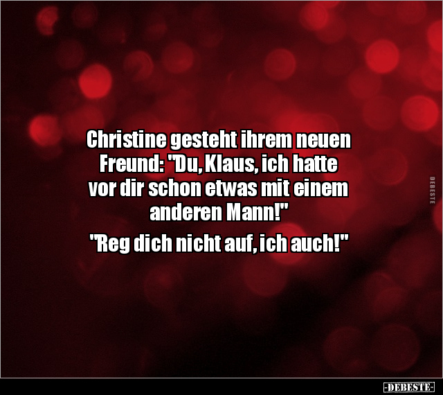Christine gesteht ihrem neuen Freund.. - Lustige Bilder | DEBESTE.de