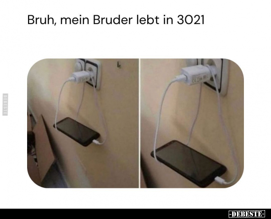 Bruh, mein Bruder lebt in 3021... - Lustige Bilder | DEBESTE.de