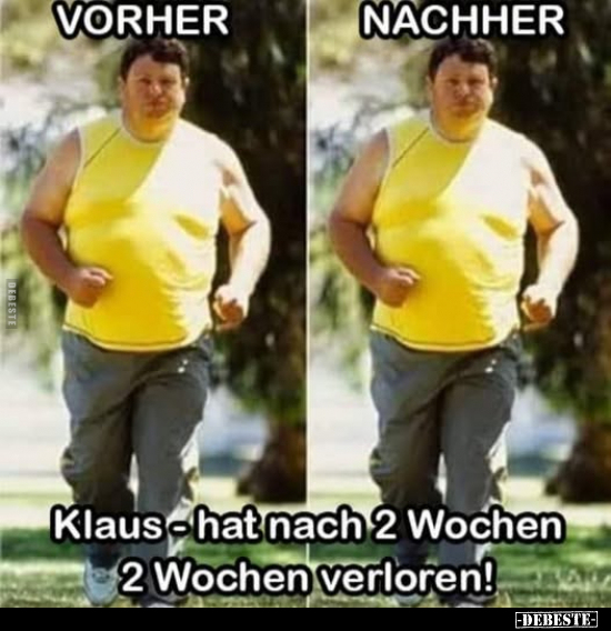 Klaus - hat nach 2 Wochen 2 Wochen verloren!.. - Lustige Bilder | DEBESTE.de