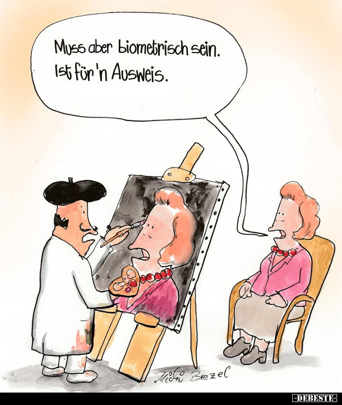 Muss aber biometrisch sein. Ist für 'n Ausweis.