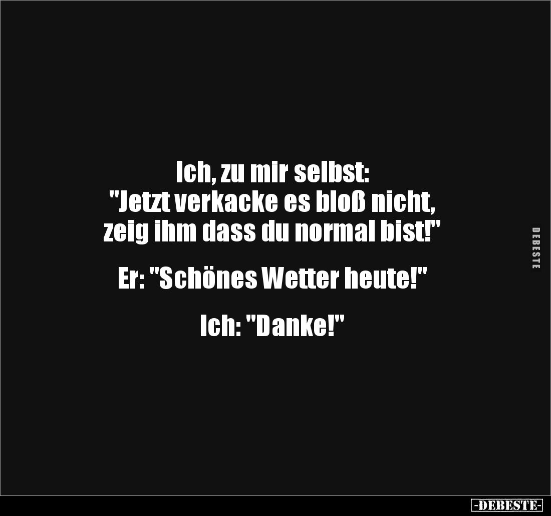 Ich, zu mir selbst: "Jetzt verka*cke es bloß nicht..." - Lustige Bilder | DEBESTE.de