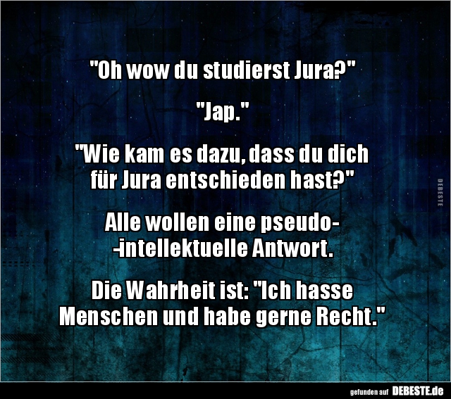 "Oh wow du studierst Jura?".. - Lustige Bilder | DEBESTE.de