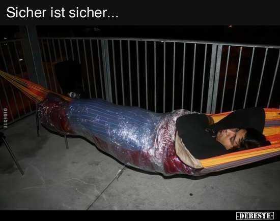 Sicher ist sicher... - Lustige Bilder | DEBESTE.de