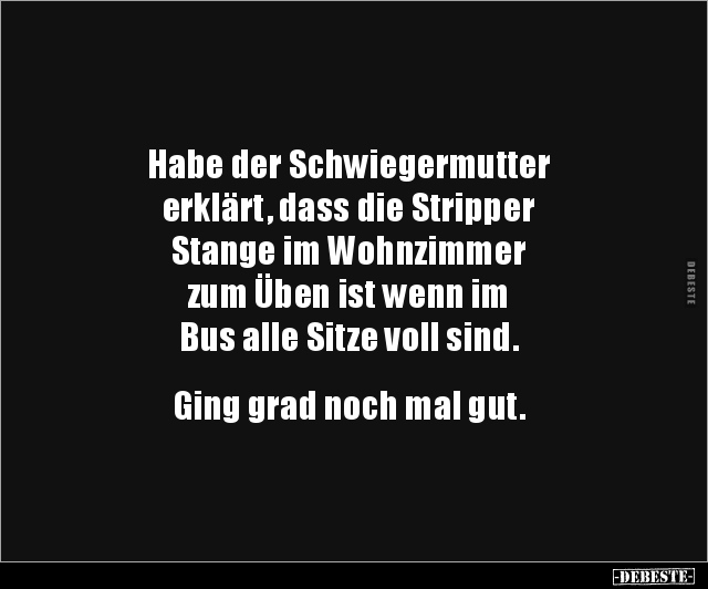 Habe der Schwiegermutter erklärt, dass die Stripper.. - Lustige Bilder | DEBESTE.de