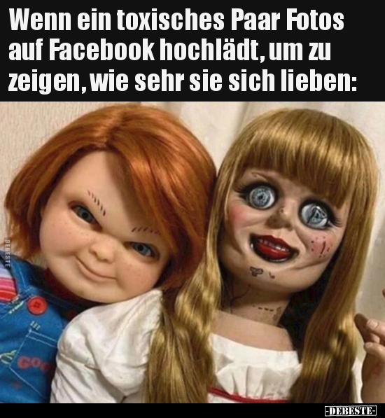 Wenn ein toxisches Paar Fotos auf Facebook hochlädt, um zu.. - Lustige Bilder | DEBESTE.de