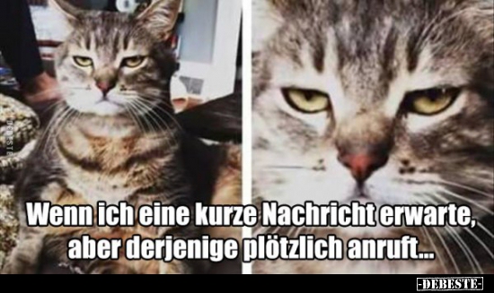 Wenn ich eine kurze Nachricht erwarte, aber derjenige..