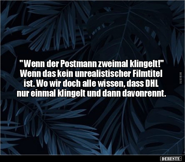 " Wenn der Postmann zweimal klingelt!" .. - Lustige Bilder | DEBESTE.de