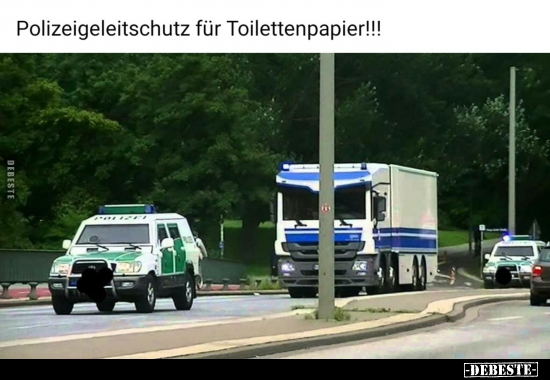 Polizeigeleitschutz für Toilettenpapier!!!.. - Lustige Bilder | DEBESTE.de