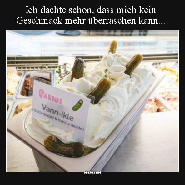 Ich dachte schon, dass mich kein Geschmack mehr.. - Lustige Bilder | DEBESTE.de