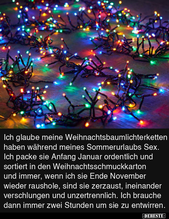 Ich glaube meine Weihnachtsbaumlichterketten haben während.. - Lustige Bilder | DEBESTE.de