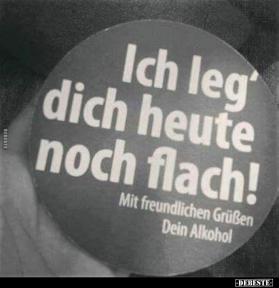 Ich leg dich heute noch flach!.. - Lustige Bilder | DEBESTE.de