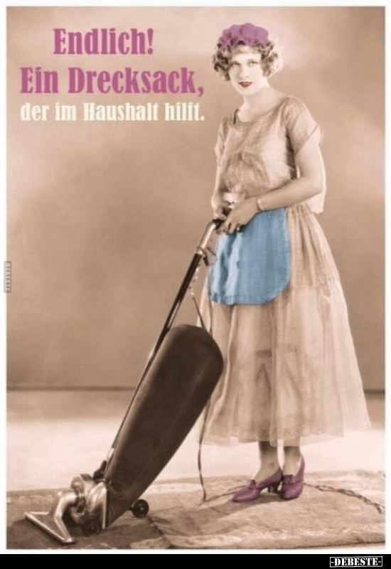 Endlich! Ein Drecksack, der im Haushalt hilft... - Lustige Bilder | DEBESTE.de