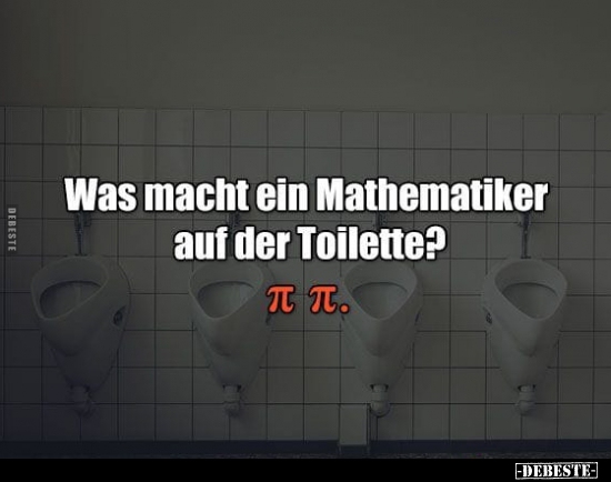 Was macht ein Mathematiker auf der Toilette?.. - Lustige Bilder | DEBESTE.de