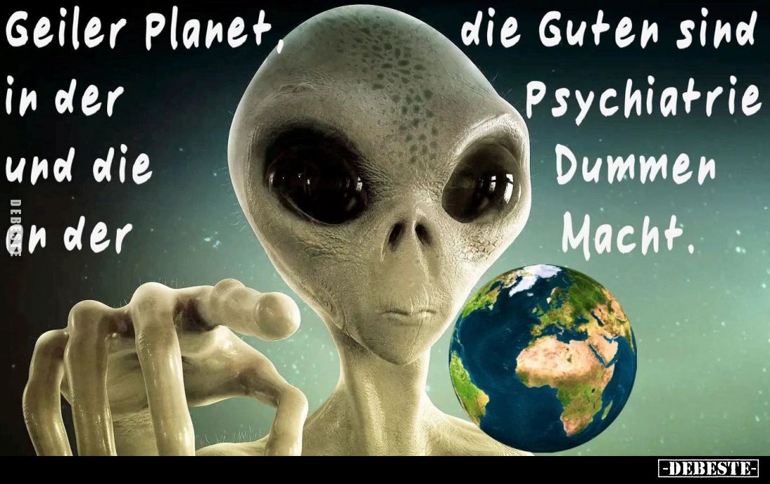 Geiler Planet, die Guten sind... - Lustige Bilder | DEBESTE.de