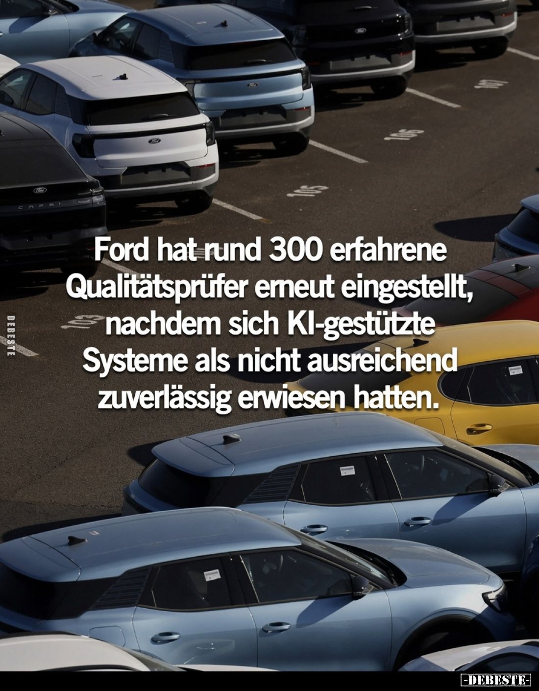 Ford hat rund 300 erfahrene Qualitätsprüfer erneut eingestellt, nachdem sich KI-gestützte Systeme als nicht ausreichend zuver...