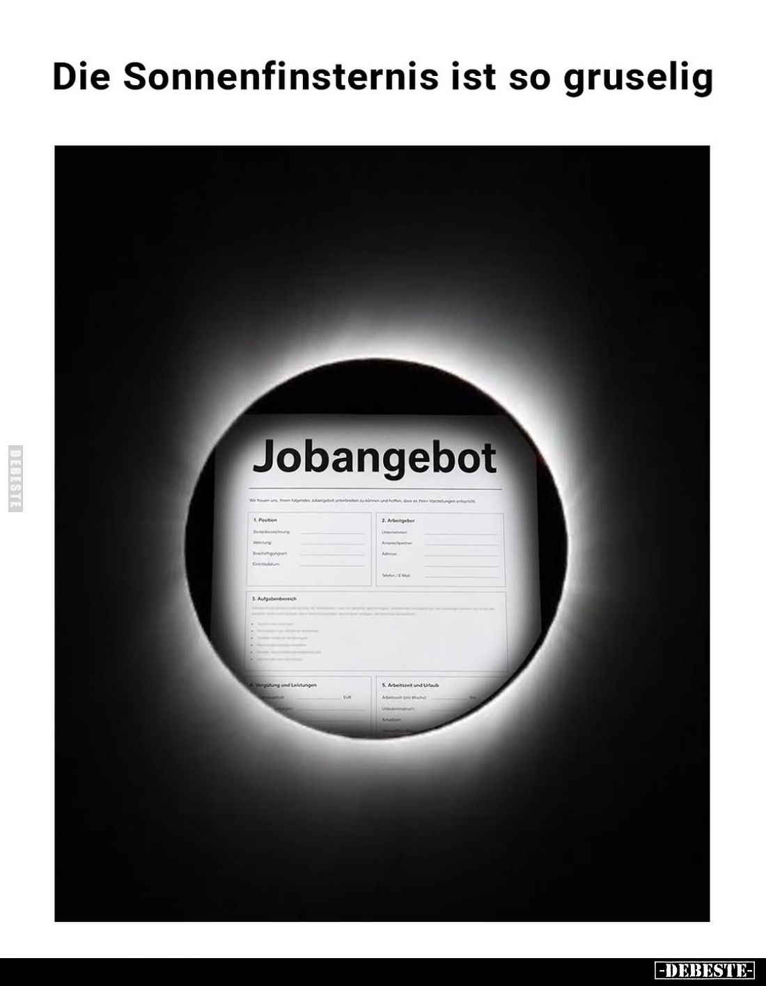 Die Sonnenfinsternis ist so gruselig
-
Jobangebot