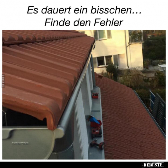 Es dauert ein bisschen... Finde den Fehler.. - Lustige Bilder | DEBESTE.de