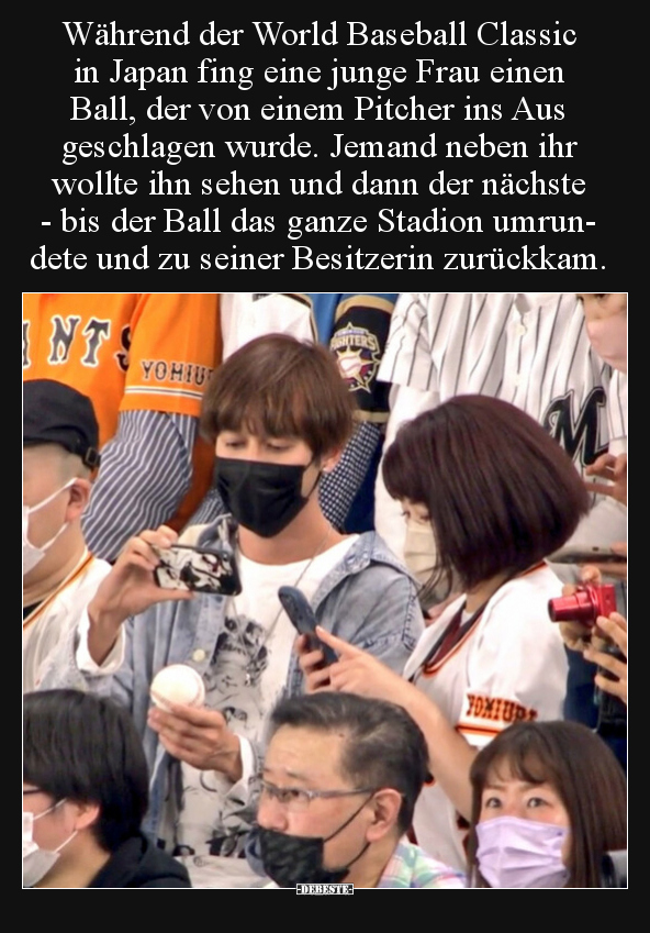 Während der World Baseball Classic in Japan fing eine junge.. - Lustige Bilder | DEBESTE.de