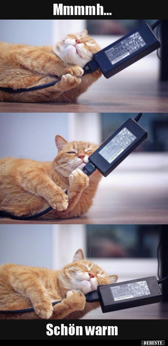 Mmmmh… Schön warm..