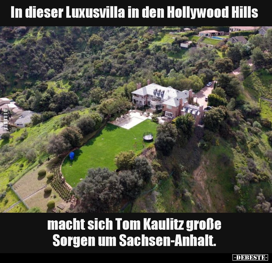 In dieser Luxusvilla in den Hollywood Hills
macht sich Tom Kaulitz große Sorgen um Sachsen-Anhalt.