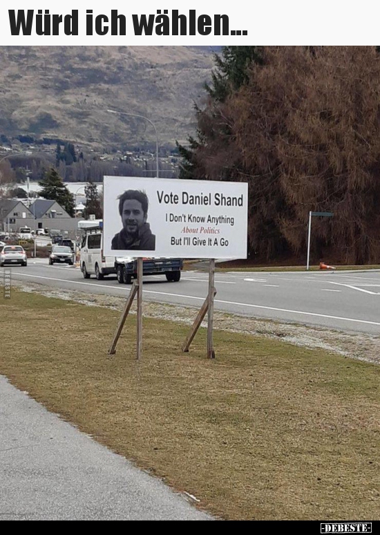 Würd ich wählen...