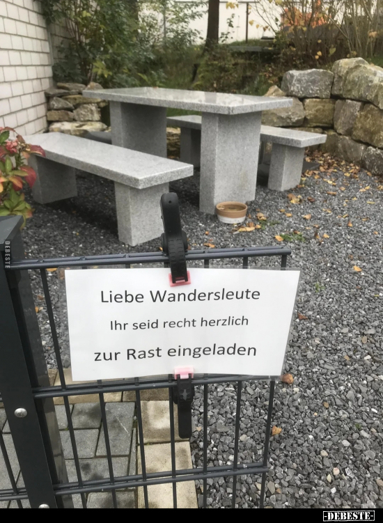 Liebe Wandersleute Ihr seid recht herzlich zur Rast.. - Lustige Bilder | DEBESTE.de