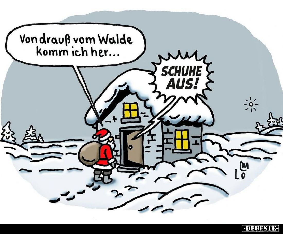 Von drauß vom Walde komm ich her...
-
SCHUHE AUS!