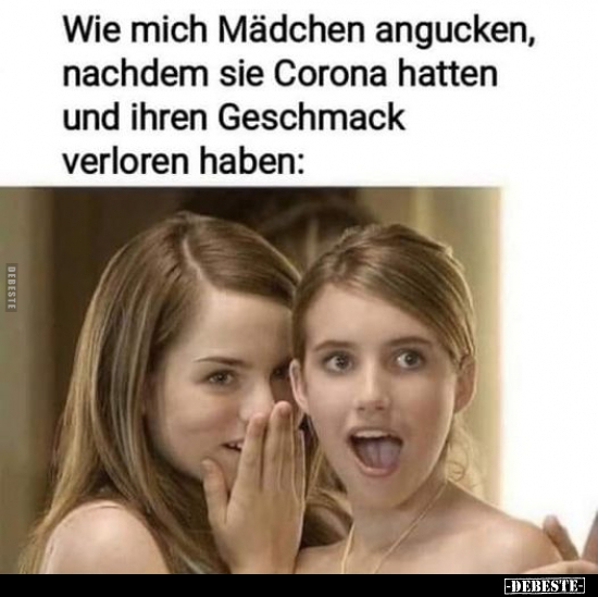 Wie mich Mädchen angucken, nachdem sie Corona hatten und.. - Lustige Bilder | DEBESTE.de