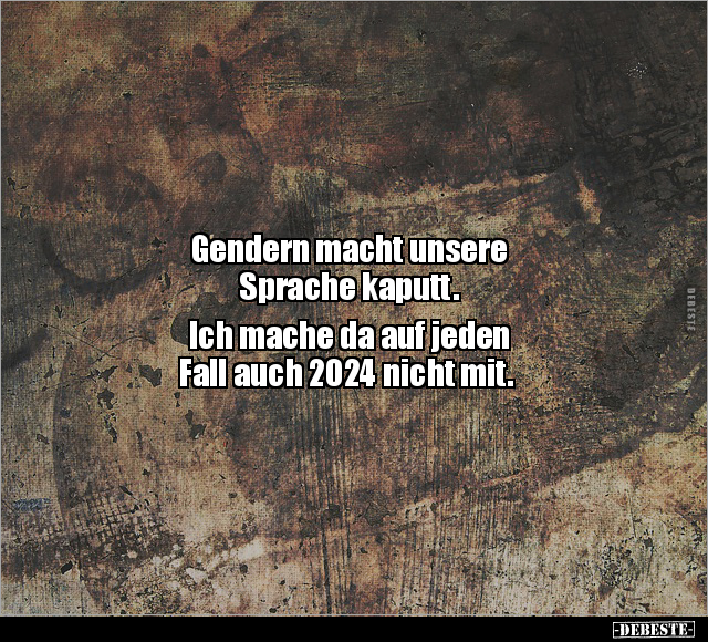 Gendern macht unsere Sprache kaputt.. - Lustige Bilder | DEBESTE.de