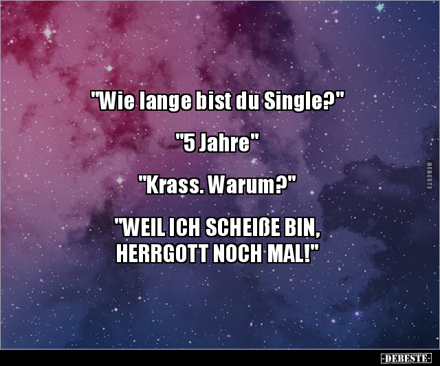 "Wie lange bist du Single?"... - Lustige Bilder | DEBESTE.de