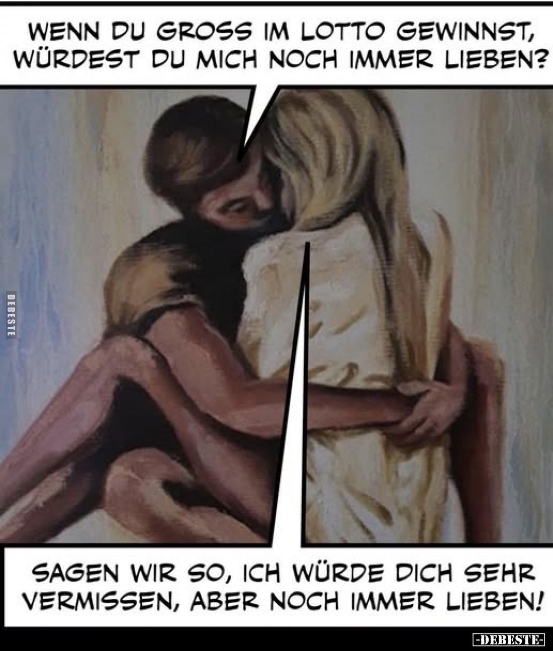 Wenn du gross im Lotto gewinnst, würdest du mich noch immer.. - Lustige Bilder | DEBESTE.de