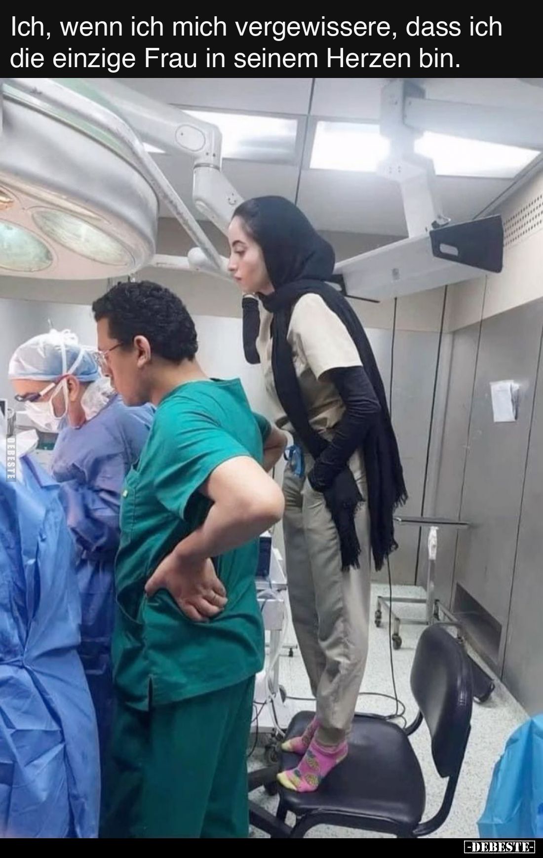 Ich, wenn ich mich vergewissere, dass ich die einzige Frau in seinem Herzen bin.