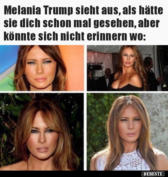 Melania Trump sieht aus, als hätte sie dich schon mal.. - Lustige Bilder | DEBESTE.de