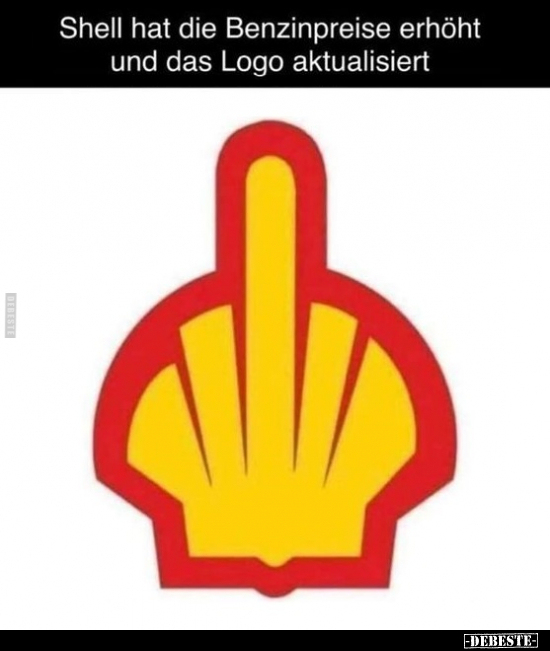 Shell hat die Benzinpreise erhöht und das Logo.. - Lustige Bilder | DEBESTE.de