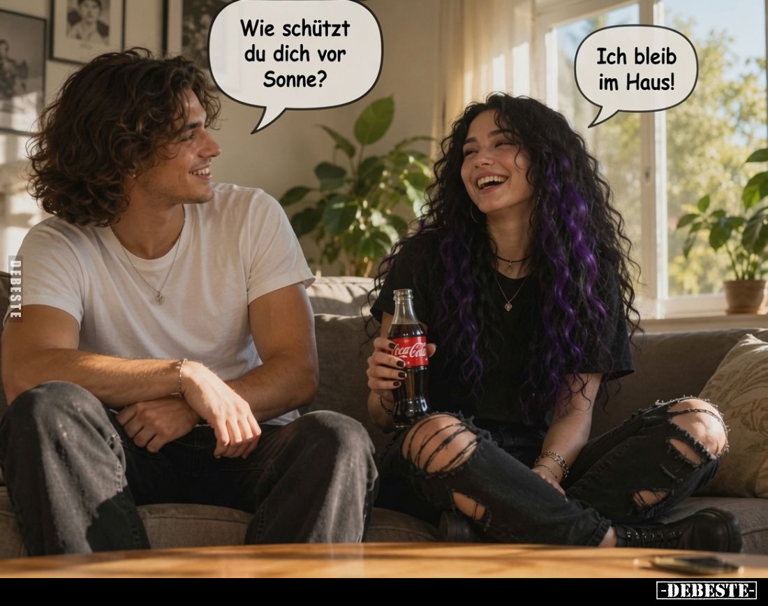 Wie schützt du dich vor Sonne? -
Ich bleib im Haus!