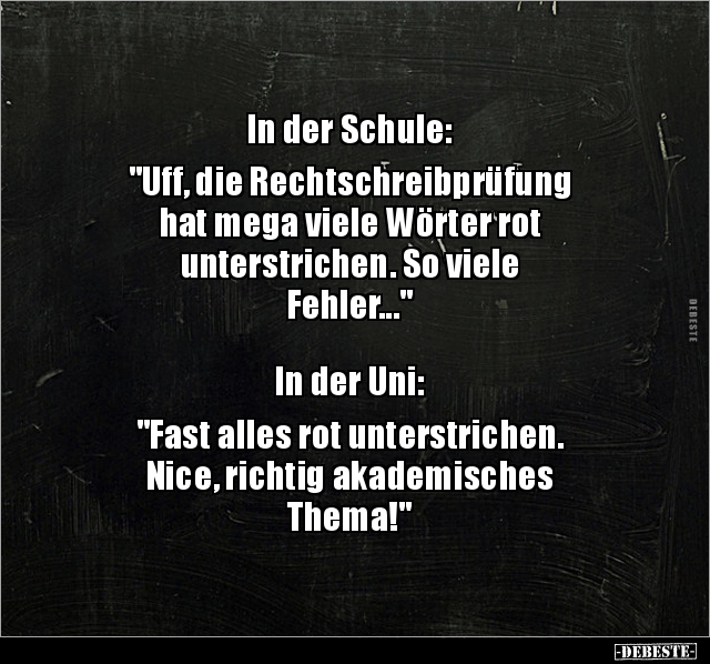 In der Schule: "Uff, die Rechtschreibprüfung hat mega.." - Lustige Bilder | DEBESTE.de