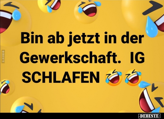Bin ab jetzt in der Gewerkschaft...