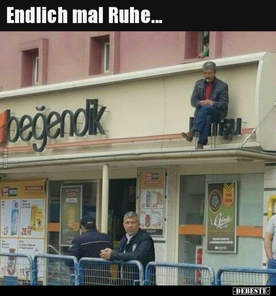 Endlich mal Ruhe...