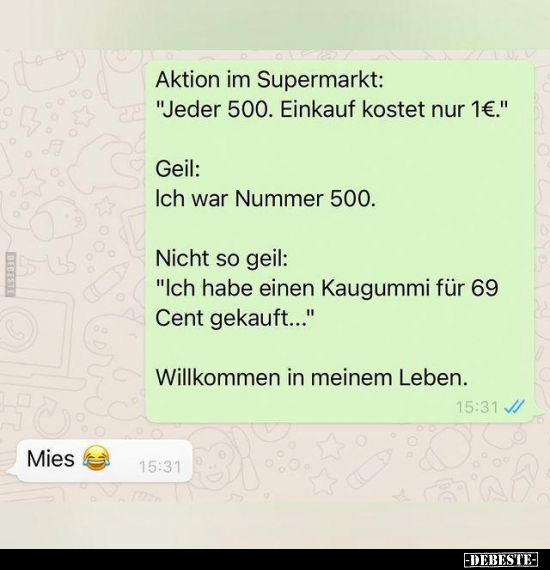 Mies Aktion im Supermarkt: "Jeder 500. Einkauf kostet nur.." - Lustige Bilder | DEBESTE.de