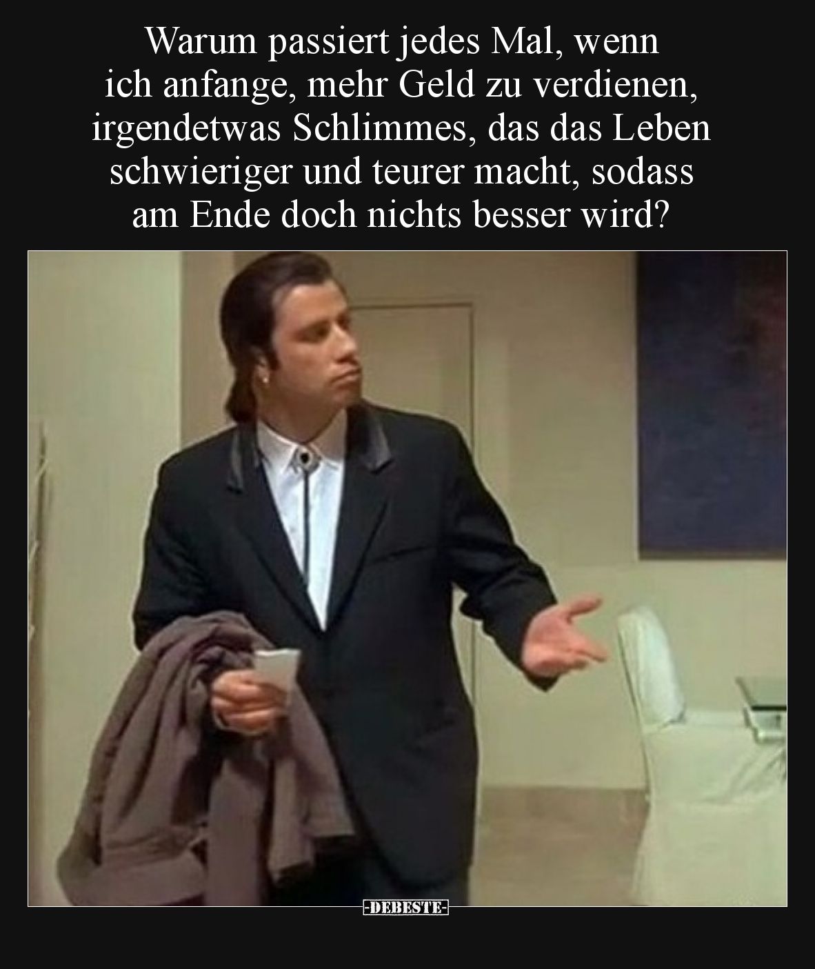 Warum passiert jedes Mal, wenn ich anfange, mehr Geld zu.. - Lustige Bilder | DEBESTE.de