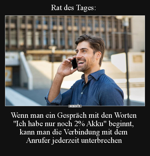 Rat des Tages: Wenn man ein Gespräch mit den Worten.. - Lustige Bilder | DEBESTE.de