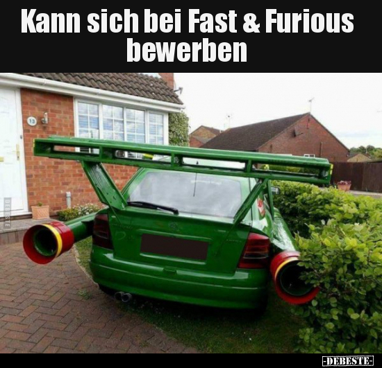 Kann sich bei Fast & Furious bewerben.. - Lustige Bilder | DEBESTE.de