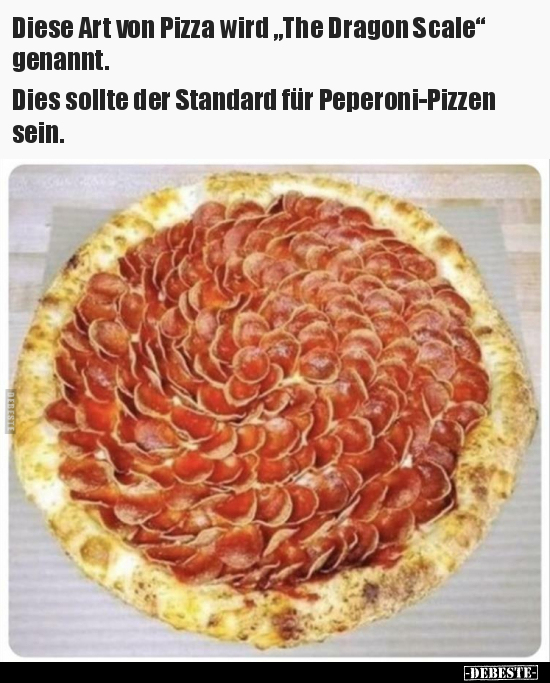 Diese Art von Pizza wird "The Dragon Scale" genannt.. - Lustige Bilder | DEBESTE.de