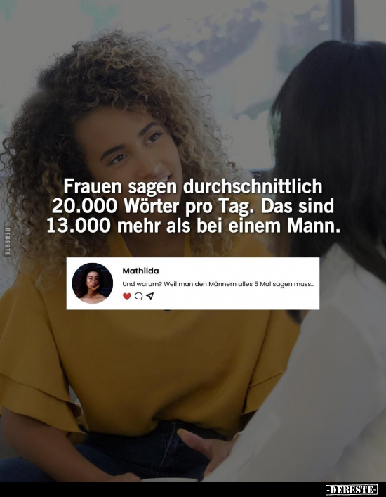 Frauen sagen durchschnittlich 20.000 Wörter pro Tag.. - Lustige Bilder | DEBESTE.de