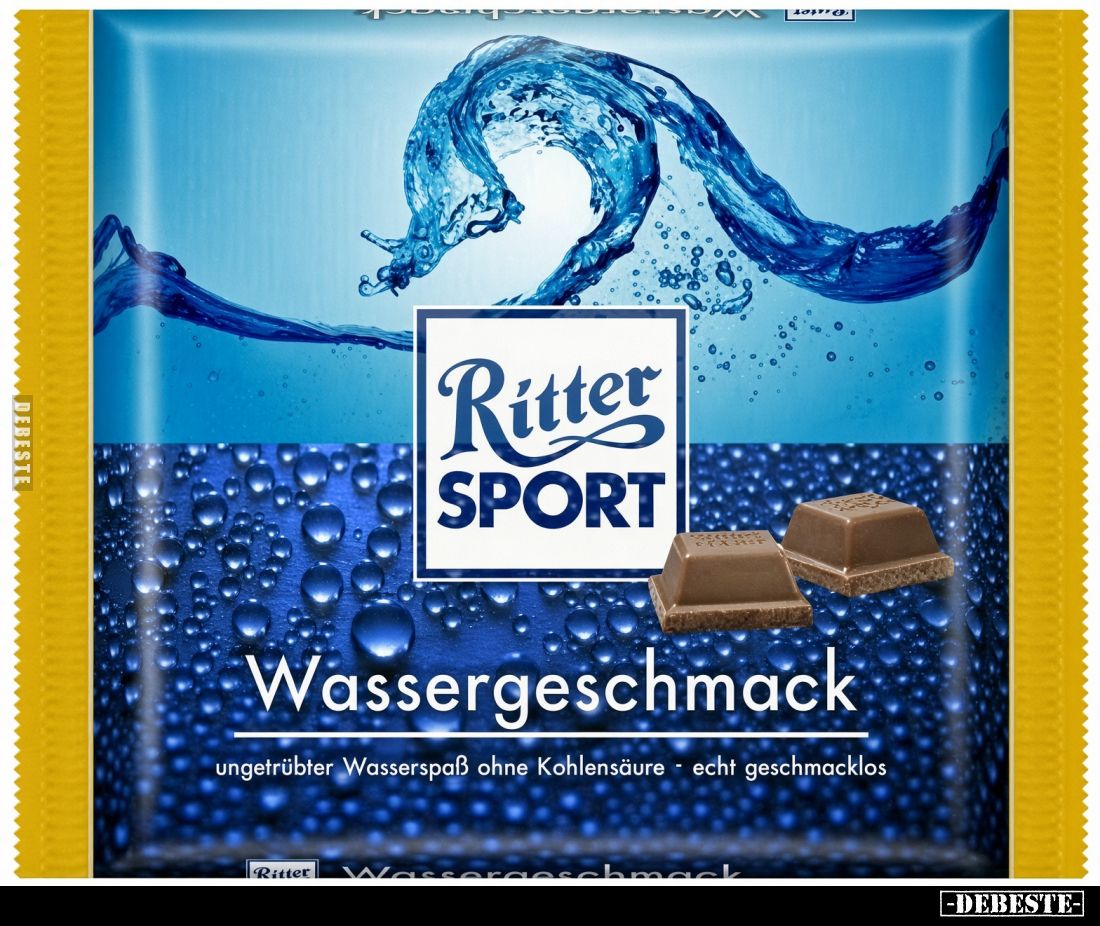 Ritter SPORT
Wassergeschmack.
ungetrübter Wasserspaß ohne Kohlensäure - echt geschmacklos