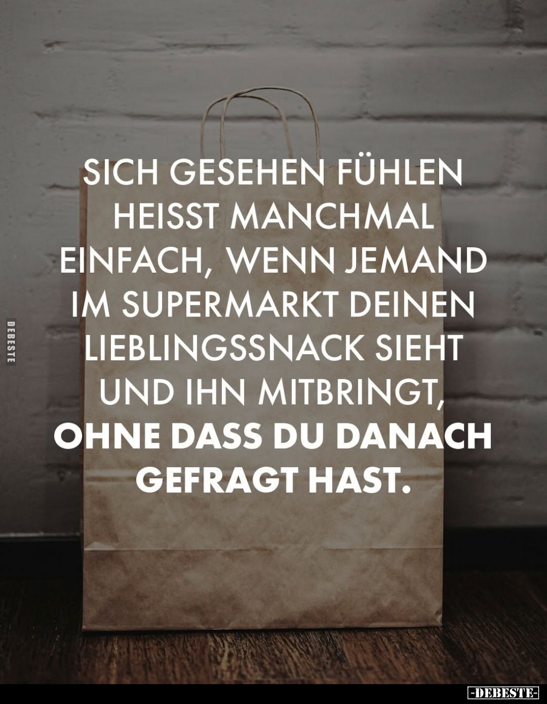 Sich gesehen fühlen heisst manchmal einfach, wenn jemand im Supermarkt deinen Lieblingssnack sieht und ihn mitbringt, ohne da...